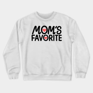 Moms Favorite Crewneck Sweatshirt
